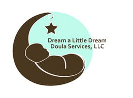 Dream a Little Dream Doula Services, LLC